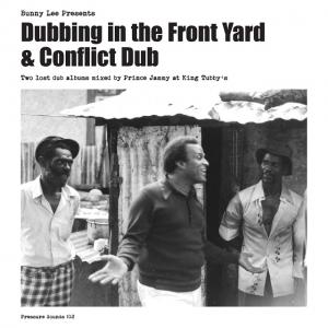 DUBBING IN THE FRONT YARD & CONFLICT DUB(2CD)(日本語解説付き国内仕様)