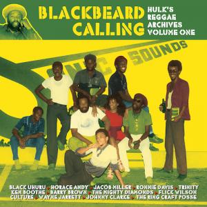 BLACKBEARD CALLING : Hulk's Reggae Archives Vol.1