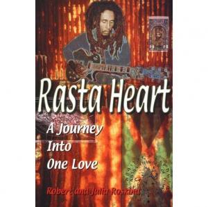 RASTA HEART:A JOURNEY INTO ONE LOVE