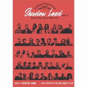 SHADOW LORD BRAND NEW MUSIC VIDEO MIX vol.3