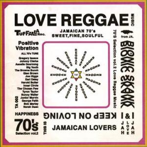 70’s SELECTION Vol.2 : Love Reggae