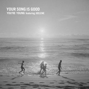 YOU'RE YOUNG featuring JOELENE / YOU'RE YOUNG dub