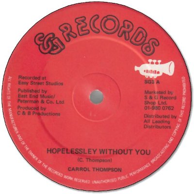 HOPELESSLEY WITHOUT YOU (VG+) / YOU ARE THE ONE I LOVE