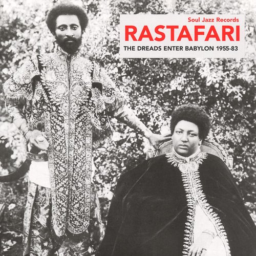 RASTAFARI : The Dreads Enter Babylon 1955-83