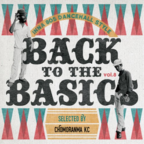 BACK TO THE BASICS Vol.8 : Inna 80s Dancehall Style