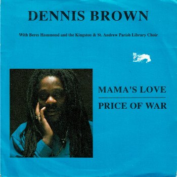 MAMA'S LOVE with Beres Hammond / PRICE OF WAR
