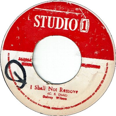 I SHALL NOT REMOVE (VG+/WOL) / I NEED YOUR LOVE (VG+)