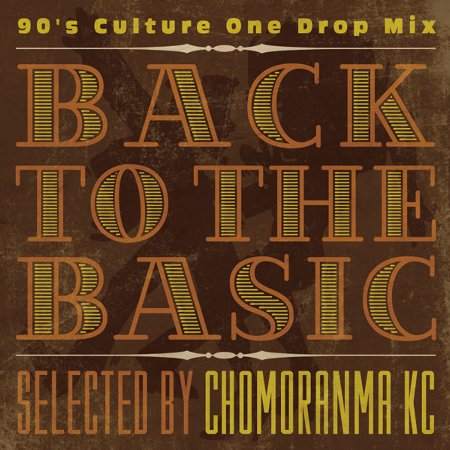 BACK TO THE BASICS Vol.2 : 90s Culture Mix