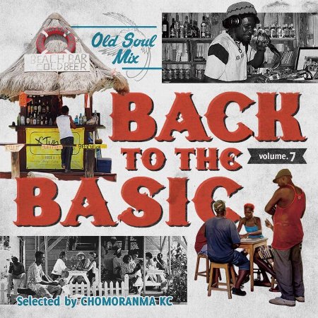 BACK TO THE BASICS Vol.7 : Old Soul Mix