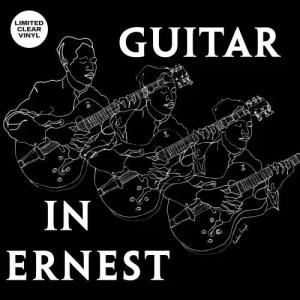 GUITAR IN ERNEST(Clear Vinyl)
