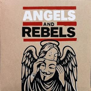 ANGELS AND REBELS / CHANGE THE WORLD