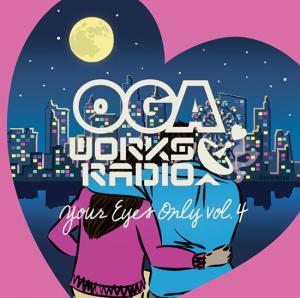 OGA WORKS RADIO MIX Vol.17 : Your Eyes Only Vol.4