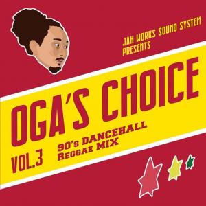 OGA's CHOICE Vol.3 -90's DANCEHALL Reggae MIX