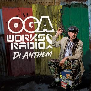 OGA WORKS RADIO MIX VOL.19 -DI ANTHEM-