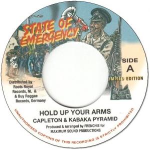 HOLD UP YOUR ARMS / STATE OF EMERGENCY DUB