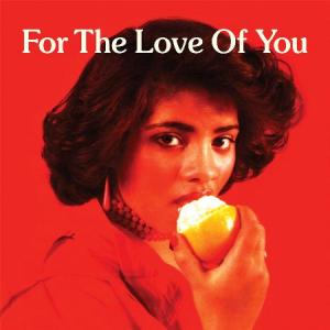 FOR THE LOVE OF YOU (帯/日本語解説付き)