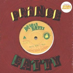 EARTH WIND & FIRE(Prince Fatty Version) / PRINCE FATTY DUB