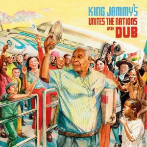 KING JAMMY'S UBITES THE NATIONS with DUB