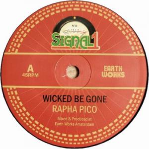 WICKED BE GONE / CAUTION DUB