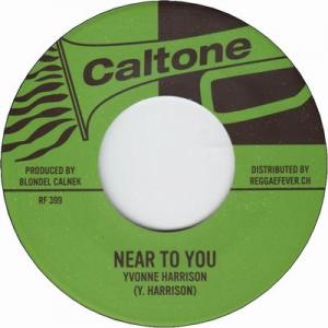 NEAR TO YOU / COOL IT WITH REGGAE