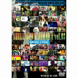 SHELL DOWN JAMAICA Vol.3 : Dancehall & Reggae