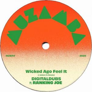 WICKED AGO FEEL IT / JAH JAH REVEAL IT IN DUB