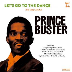 LET'S GO TO THE DANCE : Prine Buster Rocksteady Selection(2LP)