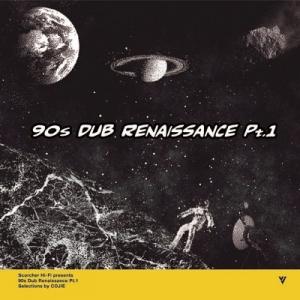 90s DUB RENAISSANCE Pt.1