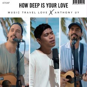 HOW DEEP IS YOUR LOVE feat. ANTHONY UY / AIN'T NO MOUNT feat. Julia Serad