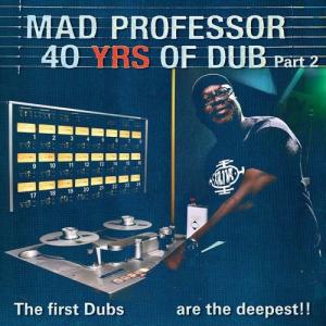 40YEARS OF DUB Part.2 : The First Dubs Are The Deepest!!