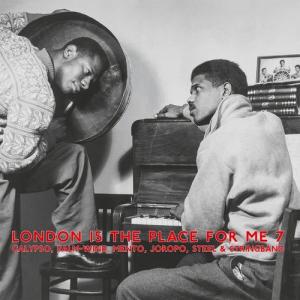 LONDON IS THE PLACE FOR ME 7(2LP/Gatefold)