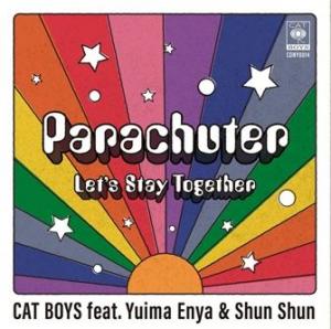 PARACHUTER / LET'S STAY TOGETHER
