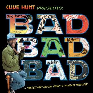 CLIVE HUNT presents BAD BAD BAD