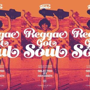 TOTALIZE presents REGGAE GOT SOUL Selected by HAYASSEN
