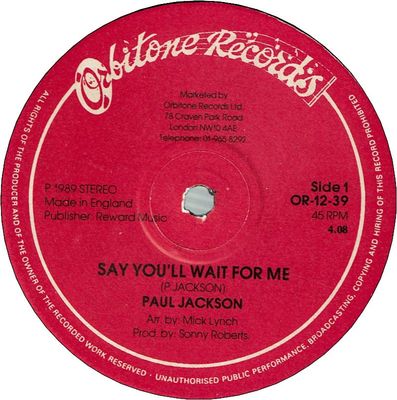 SAY YOU'LL WAIT FOR ME (EX) / YOU AND ME EQUALS LOVE (EX)