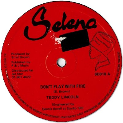 DON'T PLAY WITH FIRE (VG+) / YOU KNOW YOU WANT TO BE LOVED