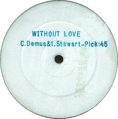 WITHOUT LOVE (VG+)