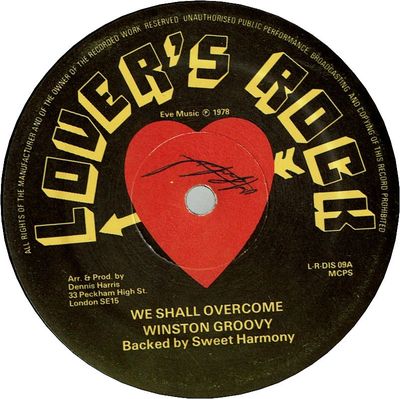 WE SHALL OVERCOME (VG+/WOL) / RIVERS OF BABYLON (VG+/WOL)