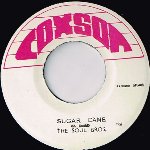 SUGAR CANE / GET OUT MY LIFE WOMAN