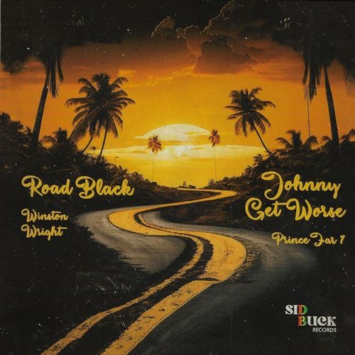 JOHNNY GET WORSE / ROAD BLACK
