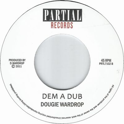 DEM A WARRIOR / DEM A DUB