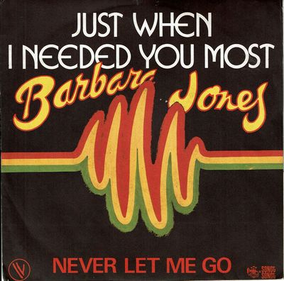 JUST WHEN I NEEDED YOU MOST (VG+) / NEVER LET ME GO (VG+)