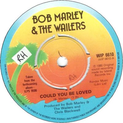 COULD YOU BE LOVED (VG+/WOL) / ONE DROP (VG+/WOL)