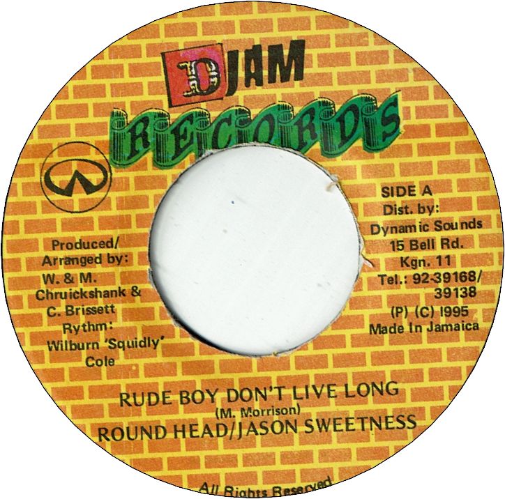 RUDE BOY DON'T LIVE LONG (VG+)