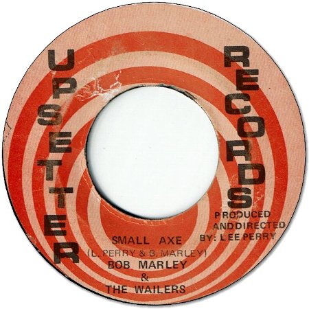 SMALL AXE (VG) / DOWN THE ROAD (VG+)