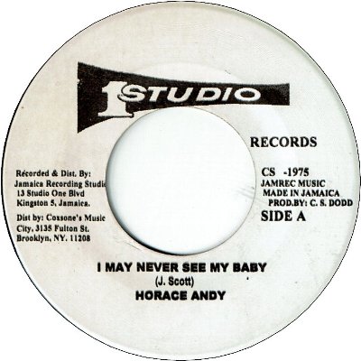 I MAY NEVER SEE MY BABY (VG+) / AIN'T NO SUNSHINE (VG)