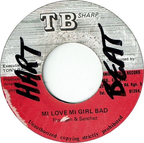 MI LOVE MI GIRL BAD (VG+/WOL)