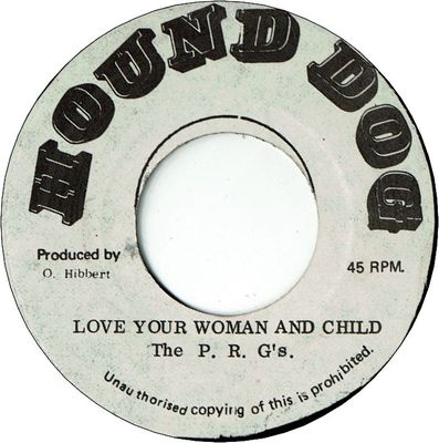 LOVE YOUR WOMAN AND CHILD (VG) / VERSION (VG)