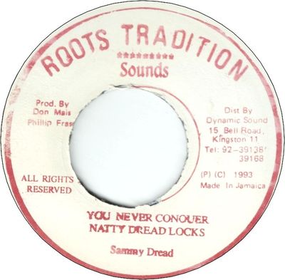 YOU NEVER CONQUER NATTY DREADLOCKS　(VG) / VERSION (VG)