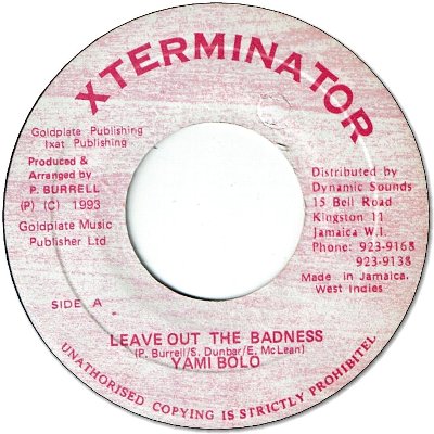 LEAVE OUT THE BADNESS (VG+)